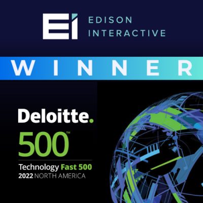 EDISON INTERACTIVE RANKED NUMBER 254 FASTEST-GROWING COMPANY IN NORTH AMERICA ON THE 2022 DELOITTE TECHNOLOGY FAST 500